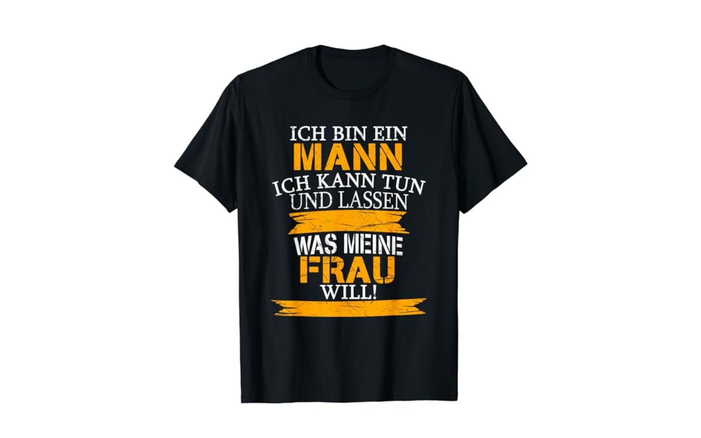 Ein T-Shirt mit humorvolle Aufschrift